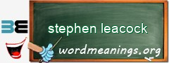 WordMeaning blackboard for stephen leacock